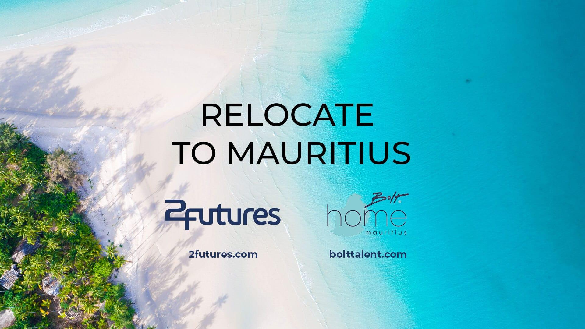 Expert advice on relocating to Mauritius - 2Futures