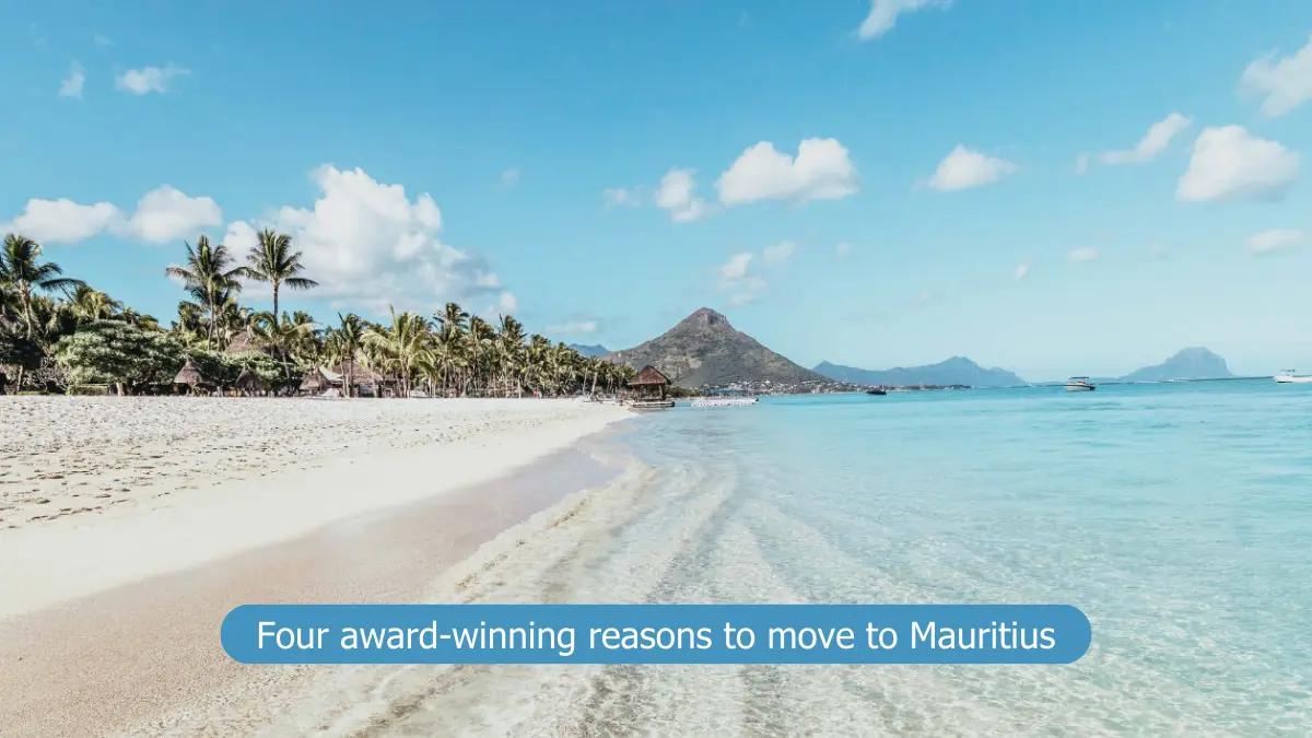 Four award-winning reasons to move to Mauritius - 2Futures